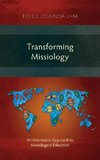 Transforming Missiology