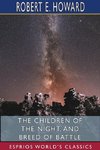 The Children of the Night, and Breed of Battle (Esprios Classics)