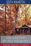 The Custom of the Country (Esprios Classics)