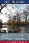 The Gentleman from Indiana (Esprios Classics)