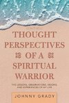 Thought Perspectives of a Spiritual Warrior