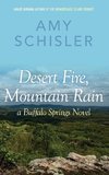 Desert Fire, Mountain Rain