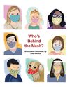 Who's Behind the Mask?