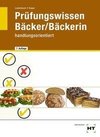 Prüfungswissen Bäcker / Bäckerin