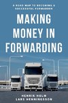 Making Money in Forwarding