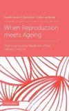 When Reproduction meets Ageing