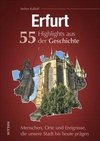 Erfurt. 55 Highlights aus der Geschichte