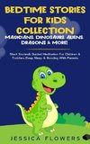 Bedtime Stories For Kids Collection- Magicians, Dinosaurs, Aliens, Dragons& More!