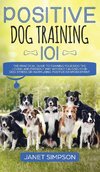 Positive Dog Training 101