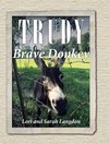 Trudy the Brave Donkey