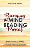 Becoming The Mind Reading Parent