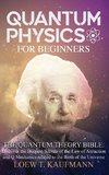 QUANTUM PHYSICS FOR BEGINNERS