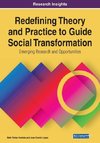 Redefining Theory and Practice to Guide Social Transformation