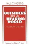 Higgins, P: Outsiders in a Hearing World