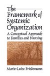 Friedemann, M: Framework of Systemic Organization