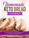 HOMEMADE KETO BREAD COOKBOOK