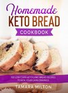 HOMEMADE KETO BREAD COOKBOOK