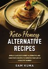 Keto Honey Alternative Recipes