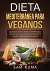 Dieta Mediterránea Para Veganos