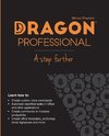 Dragon Professional - A Step Further