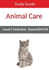 Level 2 Technical in Animal Care Exam 024/524 Study Guide