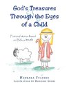 God's Treasures Through the Eyes of a Child