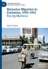 Malawian Migration to Zimbabwe, 1900-1965