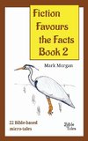 Fiction Favours the Facts - Book 2