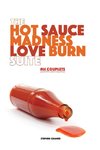 The Hot Sauce Madness Love Burn Suite