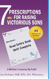 7 Prescriptions for Raising Victorious Sons