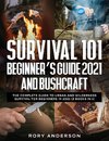 Survival 101 Beginner's Guide 2021 AND Bushcraft