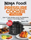 NINJA FOODI PRESSURE COOKER FOR BEGINNERS