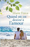 Quand on est destiné à l'amour