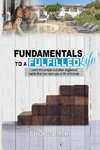 FUNDAMENTALS TO A FULFILLED LIFE