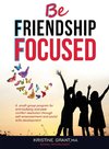 BFF - BE FRIENDSHIP FOCUSED