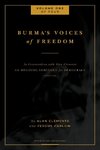 Burma's Voices of Freedom in Conversation with Alan Clements, Volume 1 of 4