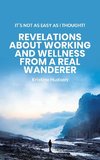 It's Not As Easy As I Thought! Revelations About Working and Wellness from a Real Wanderer