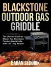 Blackstone Outdoor Gas Griddle Cookbook for Beginners