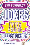 The Funniest Jokes EVERY 8 Year Old Needs to Know