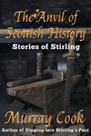 The Anvil of Scottish History