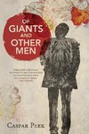 Of Giants and Other Men