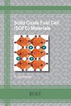 Solid Oxide Fuel Cell (SOFC) Materials