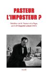 PASTEUR L'IMPOSTEUR ?