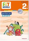 FiT FÜR DIE SCHULE. Das kann ich! Lesen 2. Klasse