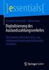 Digitalisierung des Auslandszahlungsverkehrs