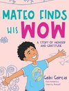 Mateo Finds His Wow