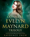 The Evelyn Maynard Trilogy