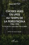 Choses vues en URSS au temps de la Perestroïka