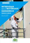 Intervenir sur les matériaux dangereux