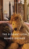 The Elegant Lion Named George